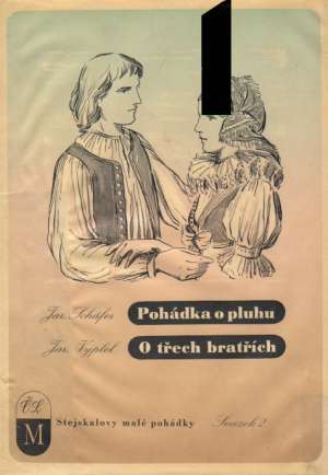 POHÁDKA O PLUHU, O TŘECH BRATŘÍCH - Schäfer, Vyplel