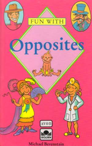 FUN WITH OPPOSITES - Berenstain M.