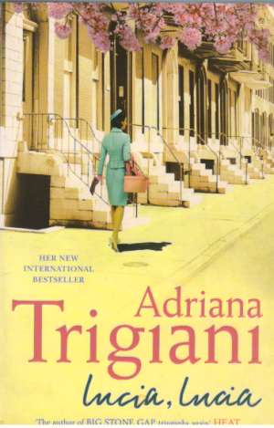 LUCIA, LUCIA - Trigiani A.