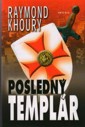 POSLEDNÝ TEMPLÁR - Khoury R.
