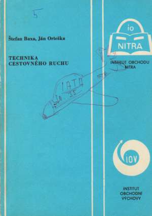 TECHNIKA CESTOVNÉHO RUCHU - Baxa/Orieška