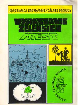 VYRASTANIE ZELENŠÍCH MIEST - Kolektív autorov