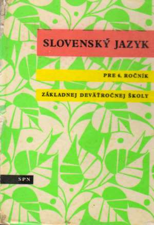 SLOVENSKÝ JAZYK PRE 6. ROČNÍK ZŠ - Mózerová E.