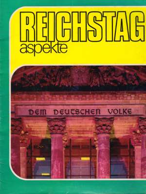 REICHSTAG ASPEKTE - Kolektív autorov