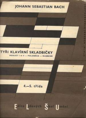 ČTYŘI KLAVÍRNÍ SKLADBIČKY - Bach Johann Sebastian