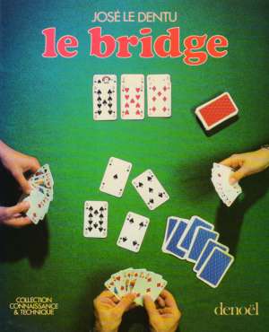 LE BRIDGE - Dentu J.
