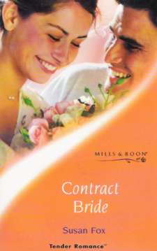CONTRACT BRIDE - TENDER ROMANCE - Fox Susan