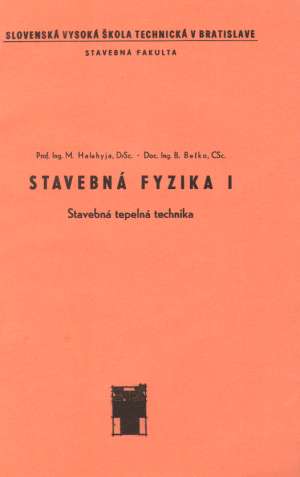 STAVEBNÁ FYZIKA I. - STAVEBNÁ TEPELNÁ TECHNIKA - Halahyja/ Beťko