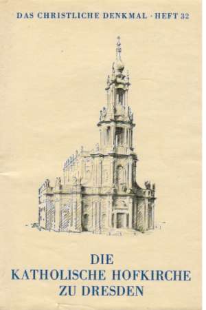 DIE KATHOLISCHE HOFKIRCHE ZU DRESDEN - kolektív autorov