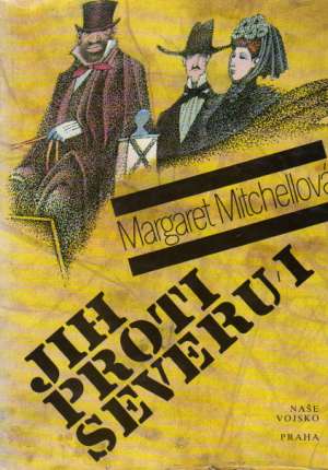 JIH PROTI SEVERU I. - Mitchellová Margaret