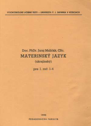MATERINSKÝ JAZYK PRE 1. ROČ. 1-4 - Muličák J.