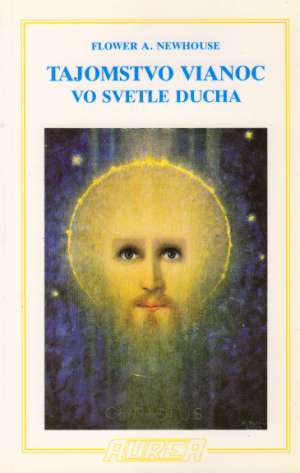 TAJOMSTVO VIANOC VO SVETLE DUCHA - Newhouse Flower A.