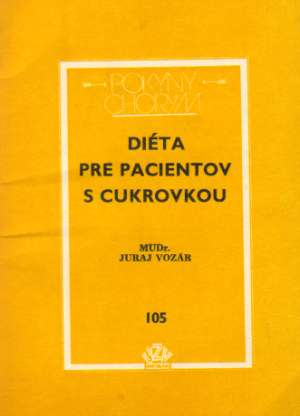 DIÉTA PRE PACIENTOV S CUKROVKOU - Vozár Juraj