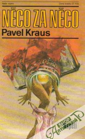 Něco za něco - Kraus Pavel