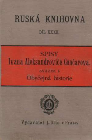 OBYČEJNÁ HISTORIE - Gončarov I.A.