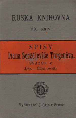 DÝM A RÚZNÉ POVÍDKY - Turgeněv I.S.