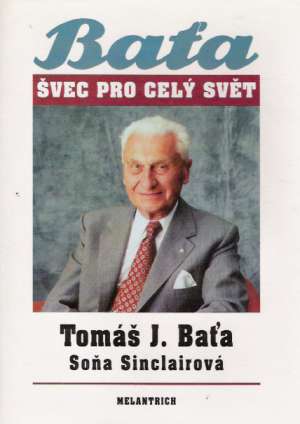 ŠVEC PRO CELÝ SVĚT - Baťa J.T.