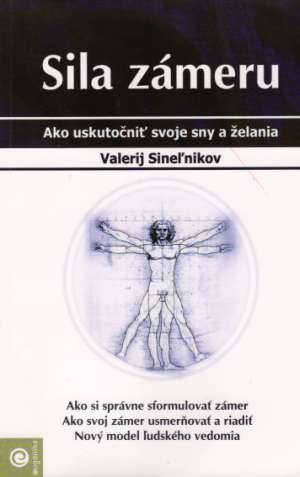 SILA ZÁMERU - Sineľnikov Valerij