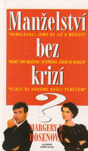 MANŽELSTVÍ BEZ KRIZÍ - Rosenová M. D.