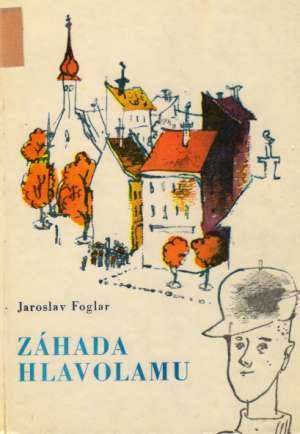 ZÁHADA HLAVOLAMU - Foglar Jaroslav
