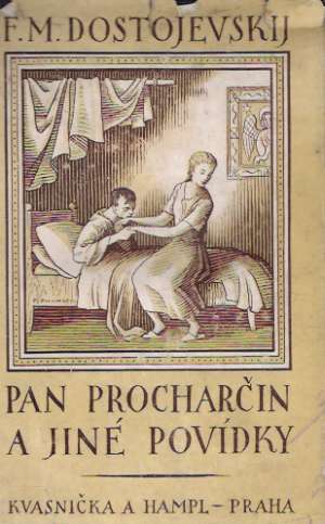 PAN PROCHARČIN A JINÉ POVÍDKY - Dostojevskij Fiodor Michajlovič
