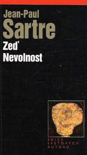 ZEĎ, NEVOLNOST - Sartre Jean-Paul