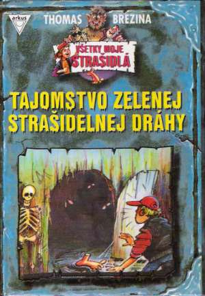 TAJOMSTVO ZELENEJ STRAŠIDELNEJ DRÁHY - Brezina Thomas