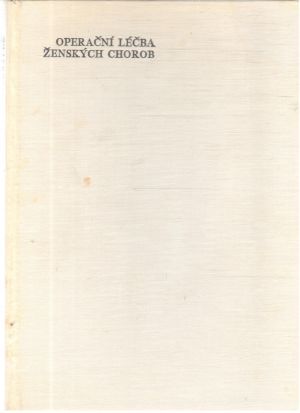 Operační léčba ženských chorob - Maršálek Jan