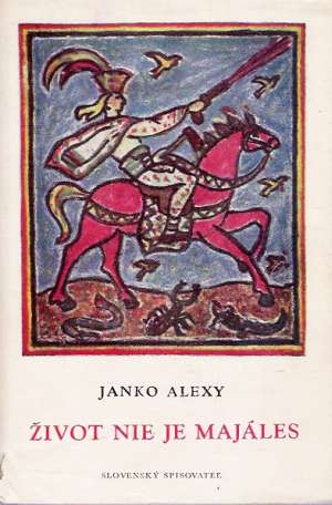 ŽIVOT NIE JE MAJÁLES - Alexy Janko
