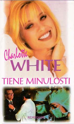 TIENE MINULOSTI - White Charlotte