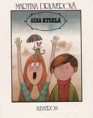 SÍSA KYSELÁ - Drijverová Martina