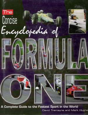 THE CONCISE ENCYCLOPEDIA OF FORMULA ONE - Tremayne/Hughes