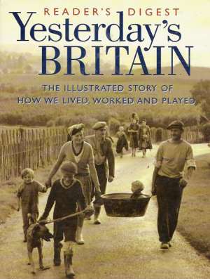 READER´S DIGEST YESTERDAY´S BRITAIN