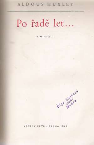 PO ŘADĚ LET... - Huxley A.