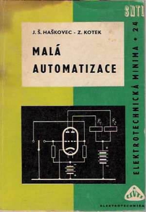 MALÁ AUTOMATIZACE - Haškovec/ Kotek