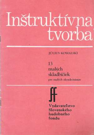 INŠTRUKTÍVNA TVORBA - Kowalski Július