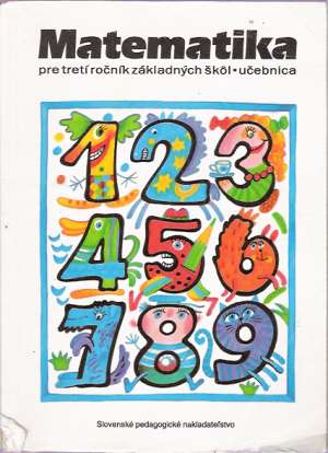 MATEMATIKA PRE 3. ROČNÍK ZŠ - UČEBNICA - Kittler J. a kolektív