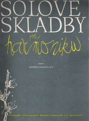 SÓLOVÉ SKLADBY PRE HARMONIKU - Lieskovský A.