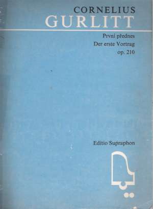 PRVNÍ PŘEDNES OP. 210 - Gurlitt C.