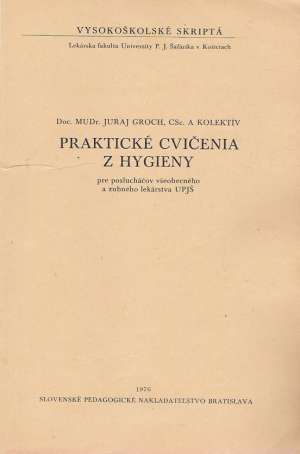PRAKTICKÉ CVIČENIA Z HYGIENY - Groch J.