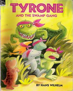 TYRONE AND THE SWAMP GANG - Wilhelm H.