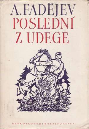 POSLEDNÍ Z UDEGE - Fadějev A.