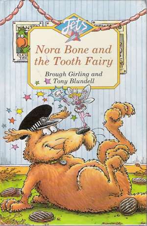 NORA BONE AND THE TOOTH FAIRY - Kolektív autorov