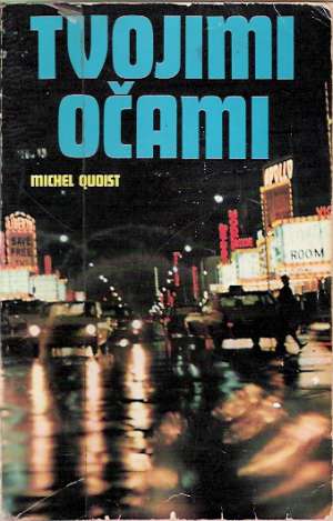 TVOJIMI OČAMI - Quoist M.