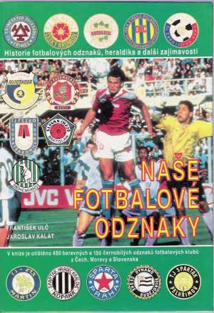 NAŠE FOTBALOVÉ ODZNAKY - Ulč, Kalát