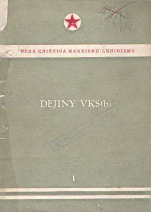 DEJINY VŠESVäZOVEJ KOMUNISTICKEJ STRANY /BOĽŠEVIKOV/ - Kolektív autorov