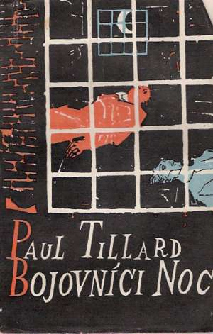 BOJOVNÍCI NOCI - Tillard Paul