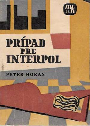 PRÍPAD PRE INTERPOL - Horan Peter