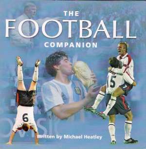 THE FOOTBALL COMPANION - Heatley Michael