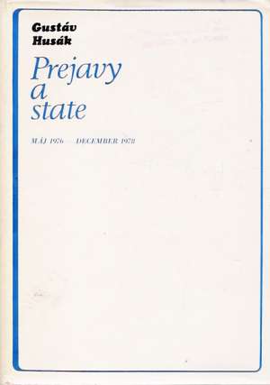 PREJAVY A STATE - Husák Gustav